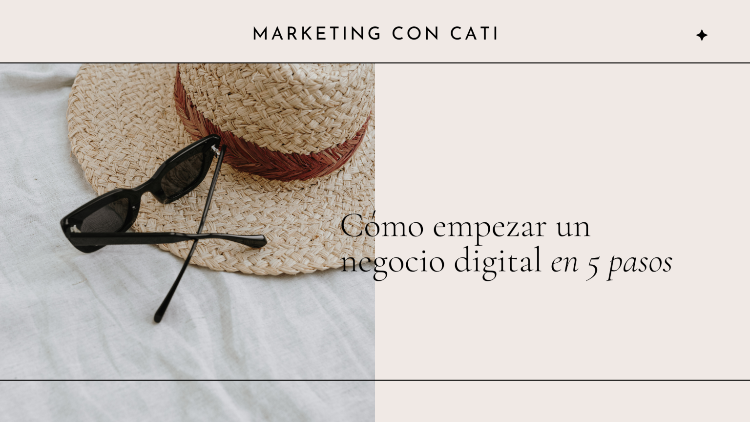 Cómo empezar un negocio digital en 5 pasos - Marketing con Cati